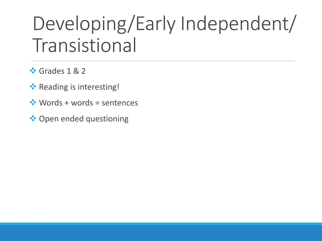 developing early independent transistional