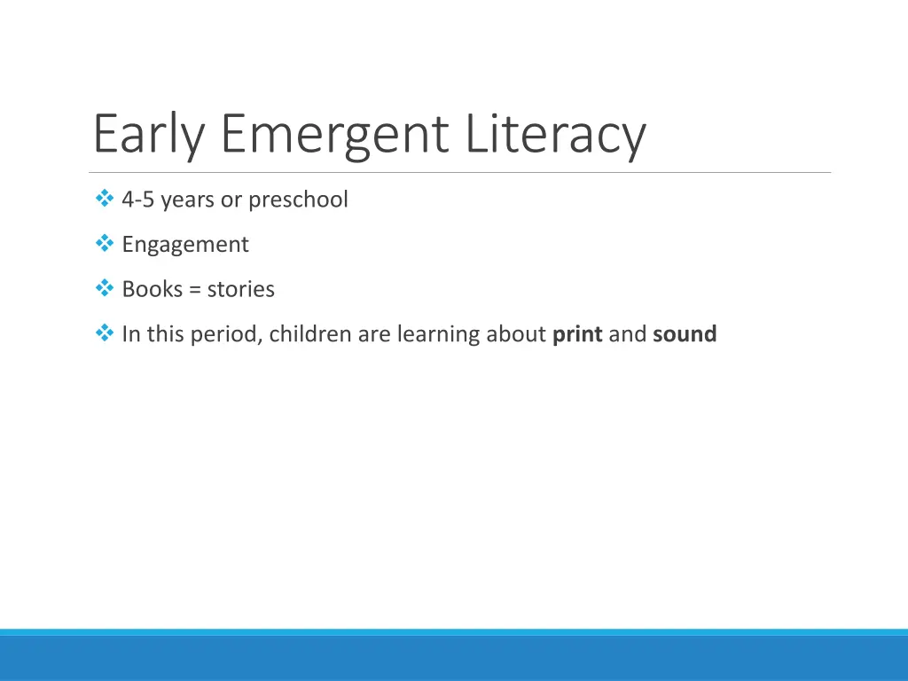 early emergent literacy