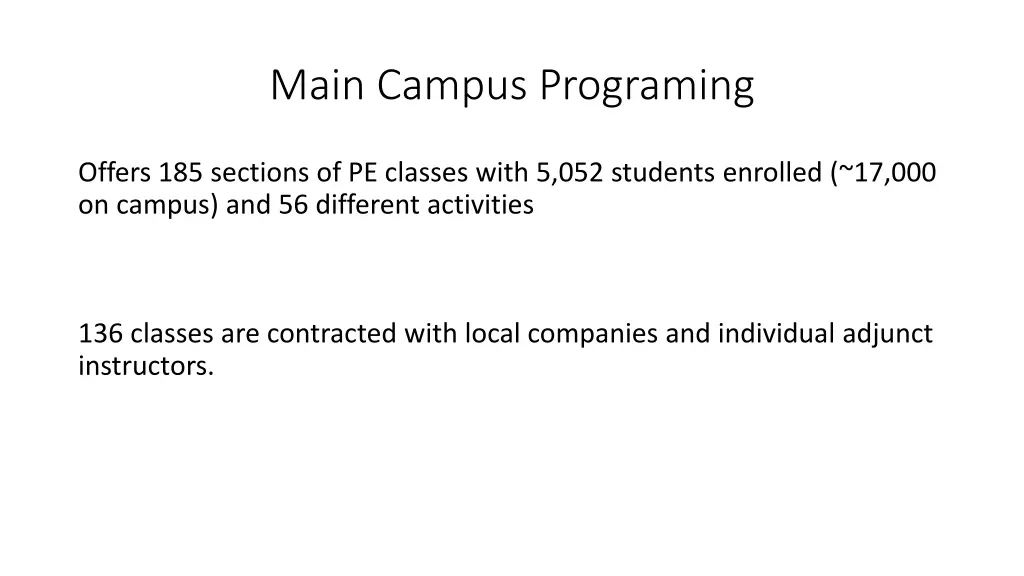 main campus programing