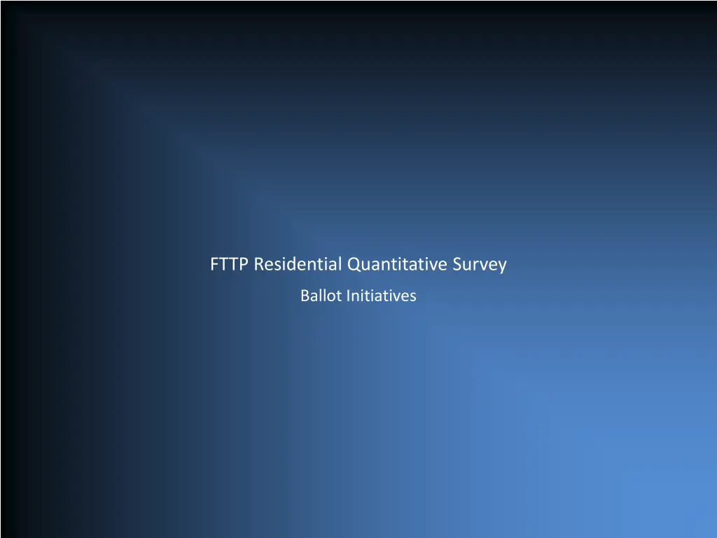 fttp residential quantitative survey 3