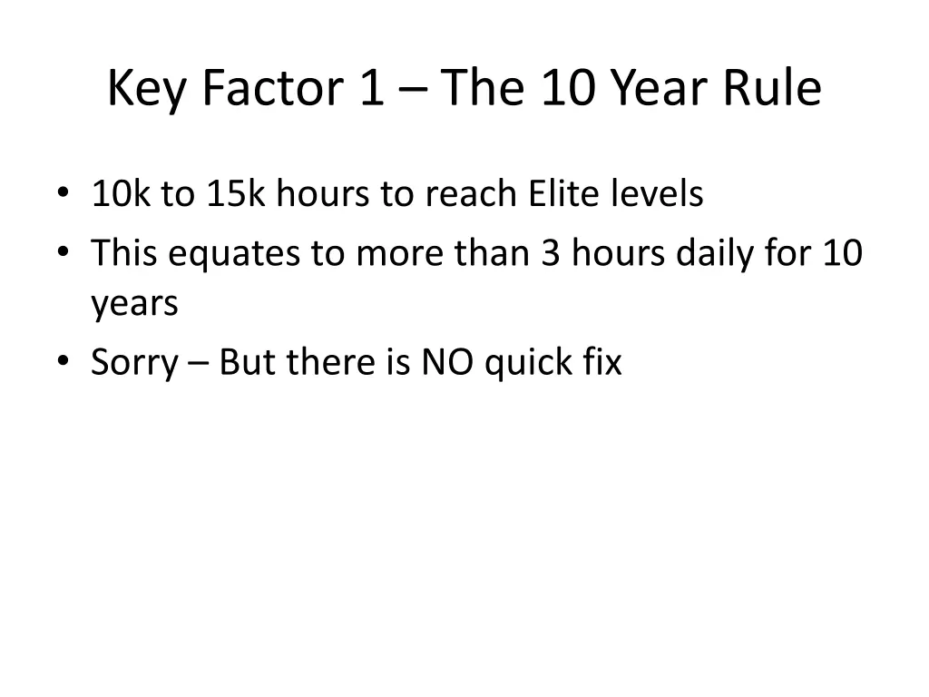 key factor 1 the 10 year rule