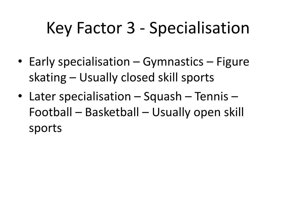 key factor 3 specialisation