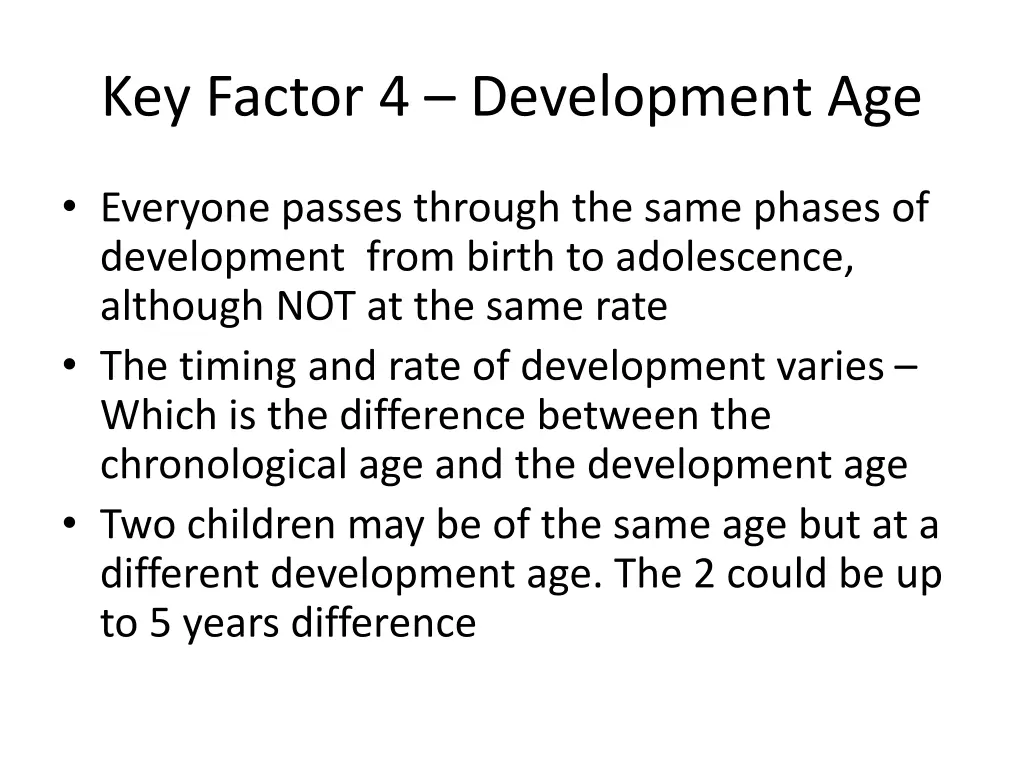 key factor 4 development age