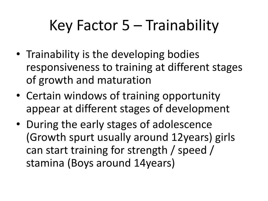 key factor 5 trainability