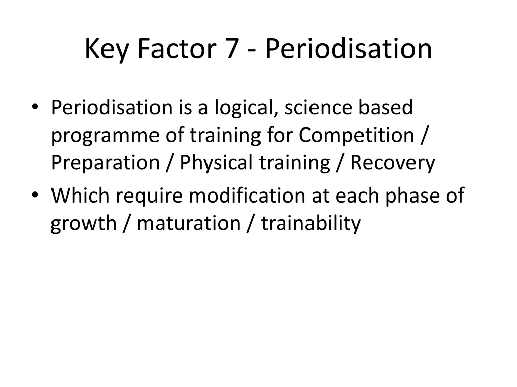 key factor 7 periodisation