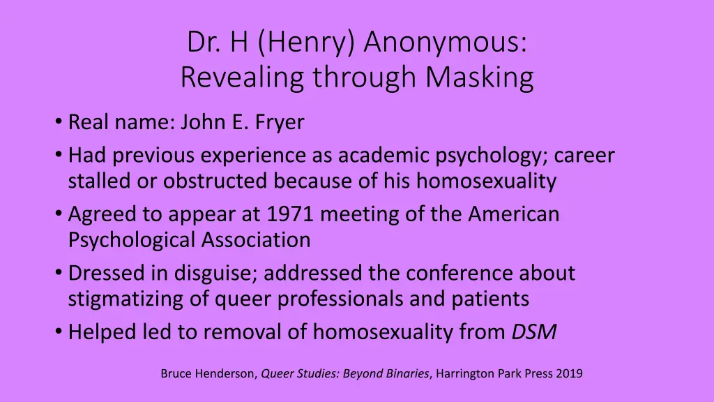 dr h henry anonymous revealing through masking