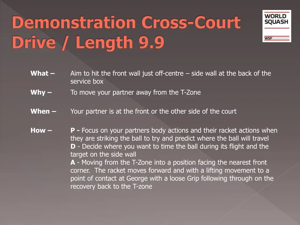 demonstration cross court drive length 9 9