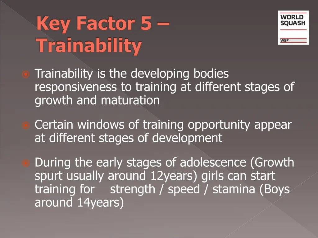 key factor 5 trainability