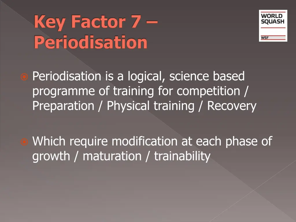 key factor 7 periodisation