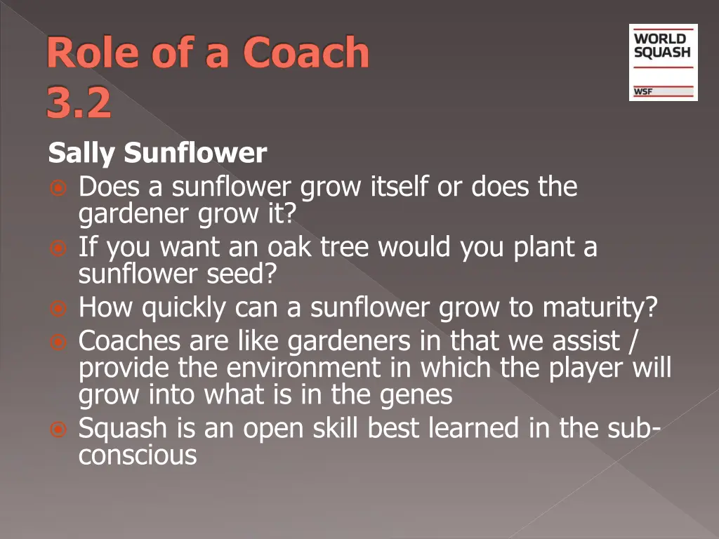 role of a coach 3 2 sally sunflower does