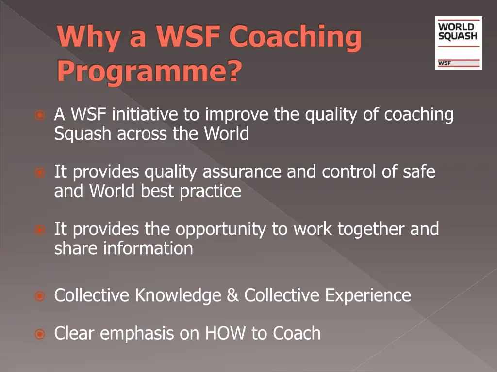 why a wsf coaching programme