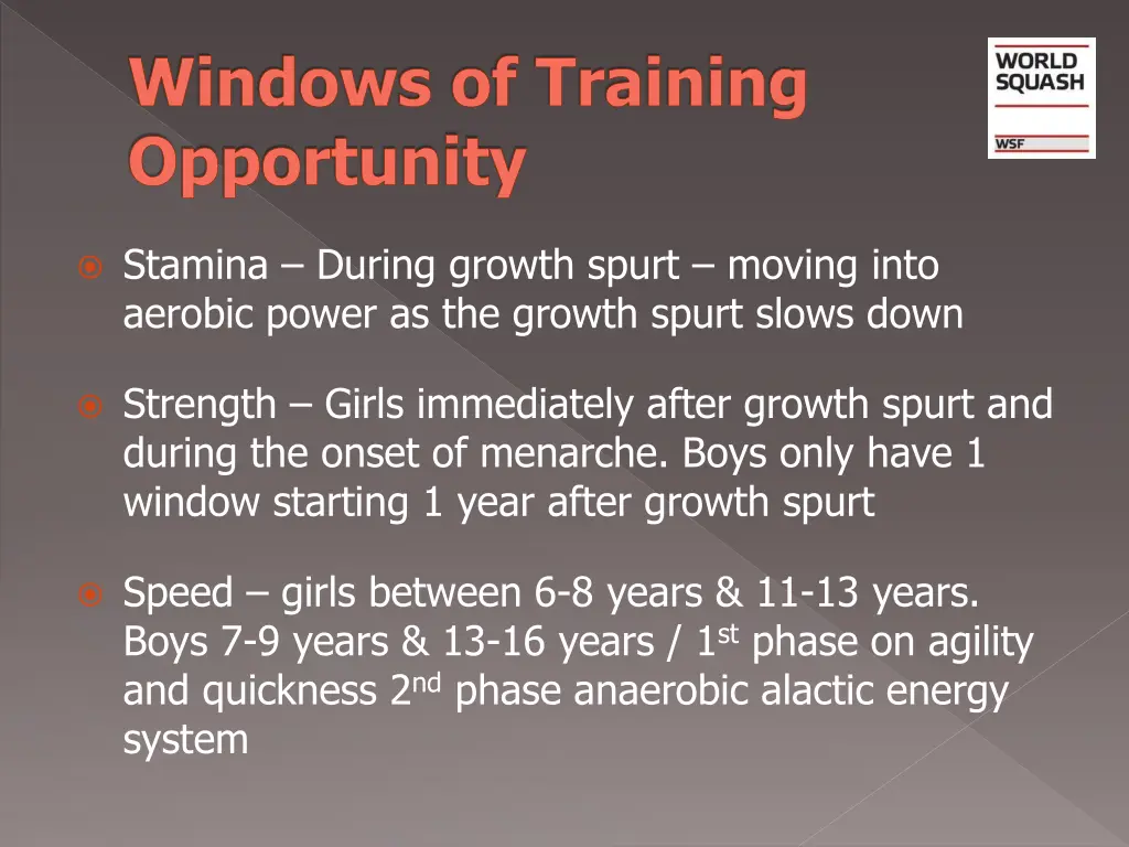 windows of training opportunity