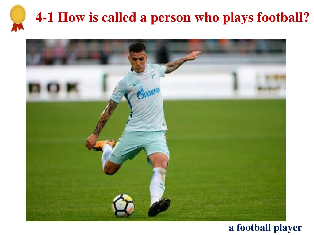 4 1 how is called a person who plays football