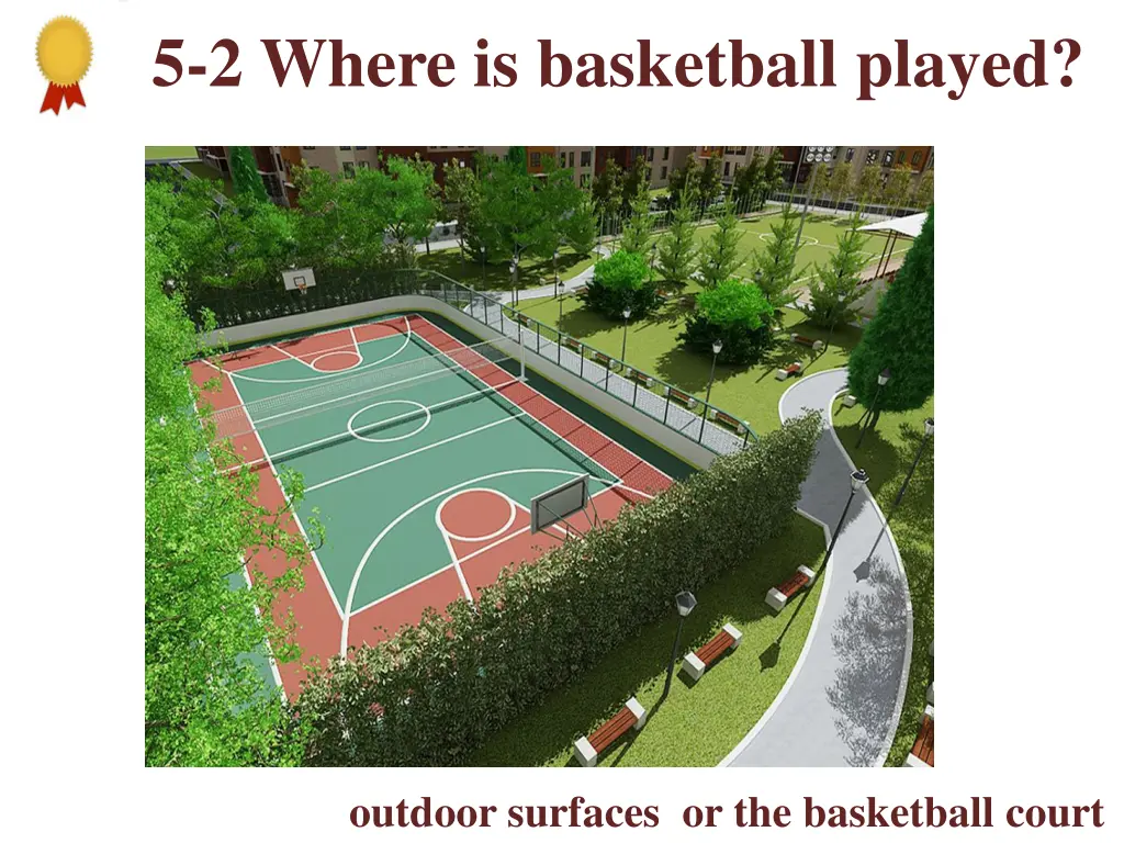 5 2 where is basketball played