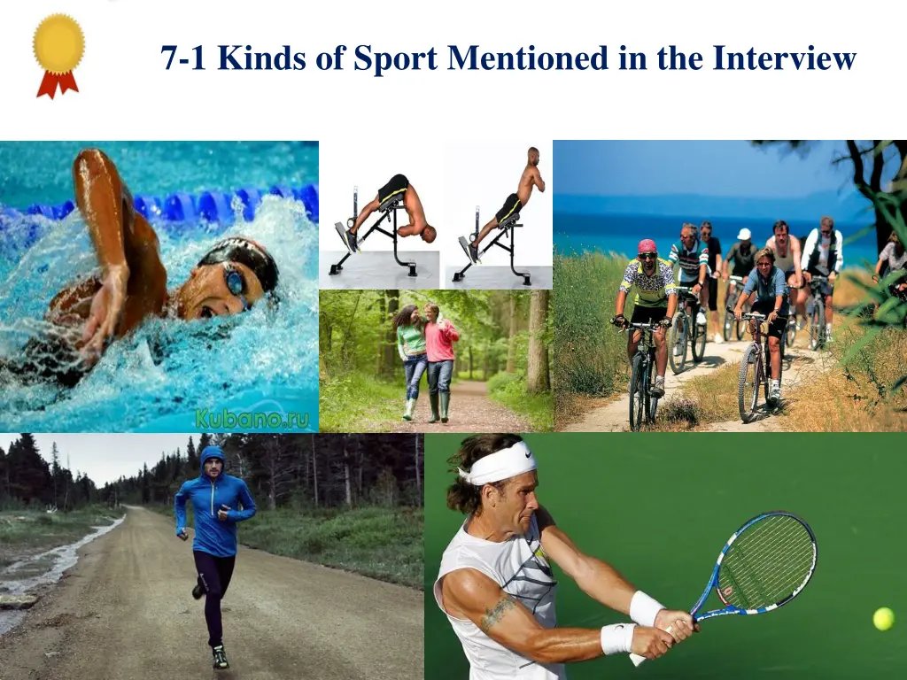 7 1 kinds of sport mentioned in the interview