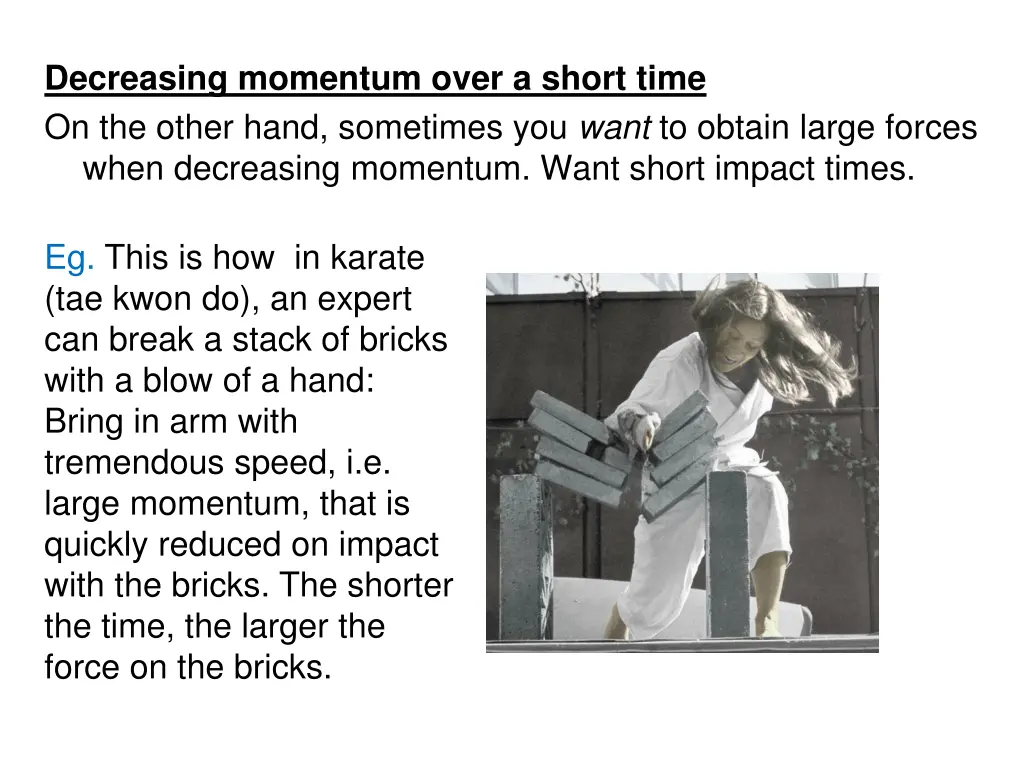 decreasing momentum over a short time