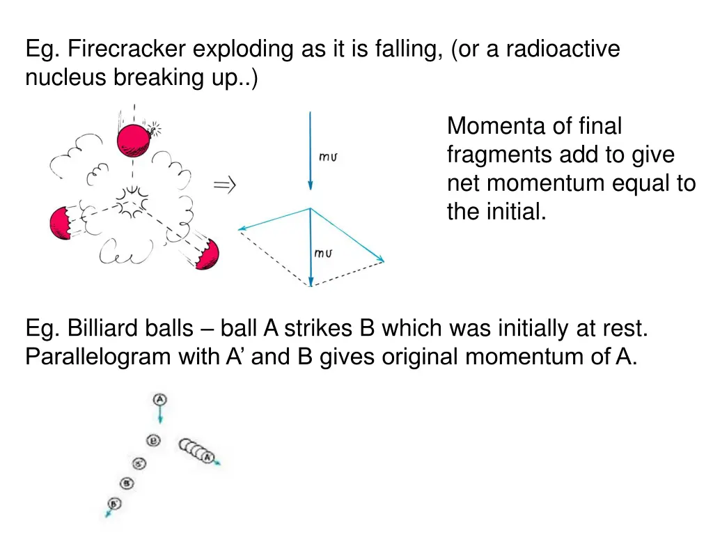 eg firecracker exploding as it is falling