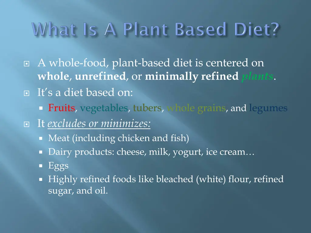 a whole food plant based diet is centered