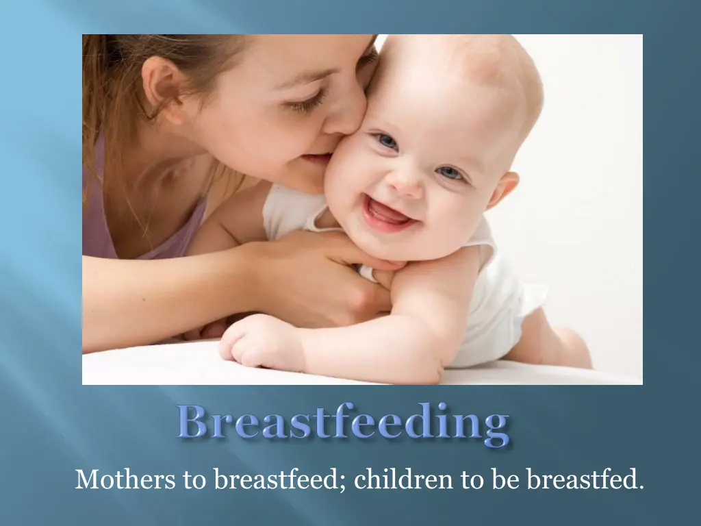 mothers to breastfeed children to be breastfed