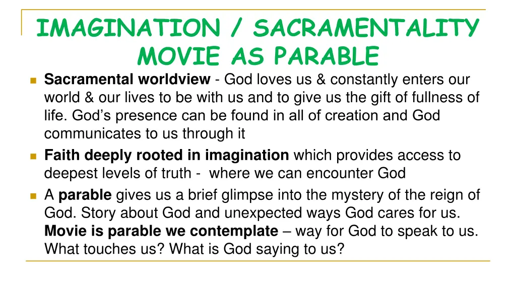 imagination sacramentality movie as parable