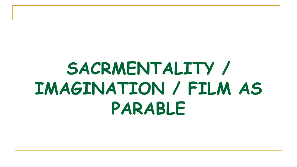 sacrmentality imagination film as parable