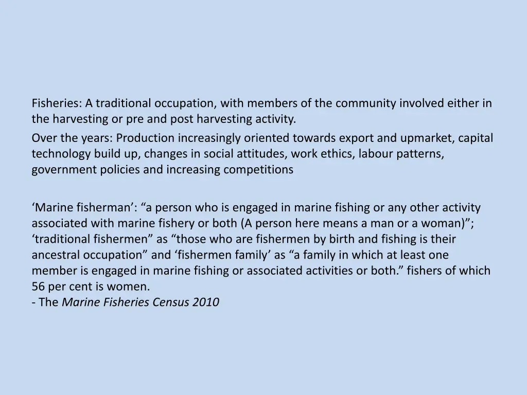 fisheries a traditional occupation with members