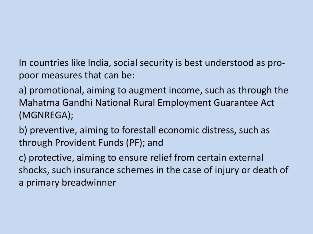 in countries like india social security is best