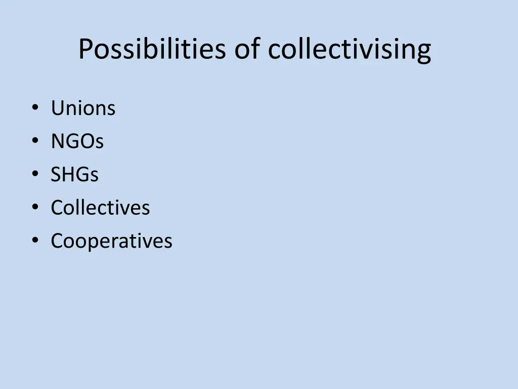 possibilities of collectivising