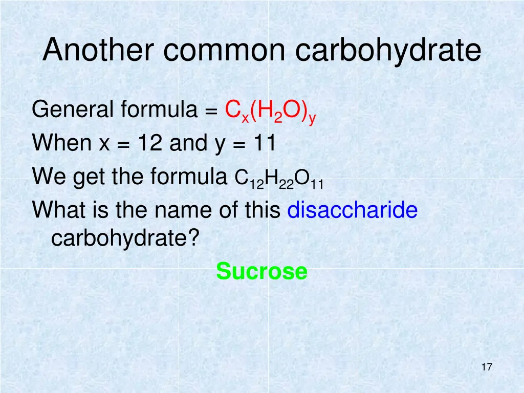 another common carbohydrate