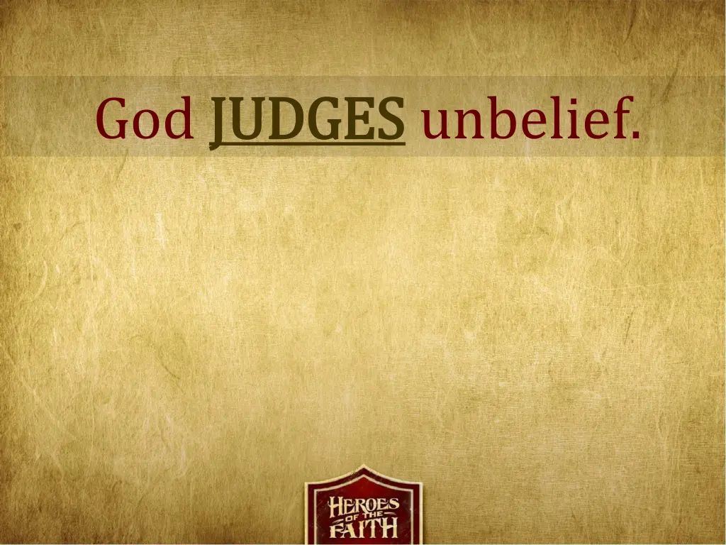 god judges judges unbelief