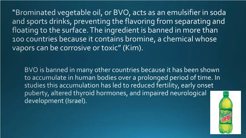 brominated vegetable oil or bvo acts