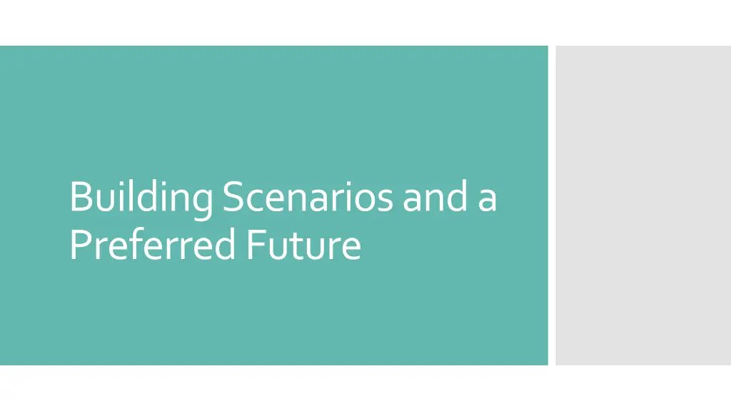 building scenarios and a preferred future