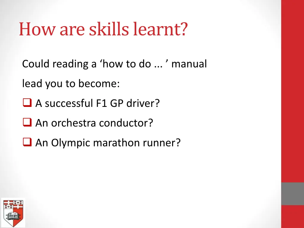 how are skills learnt