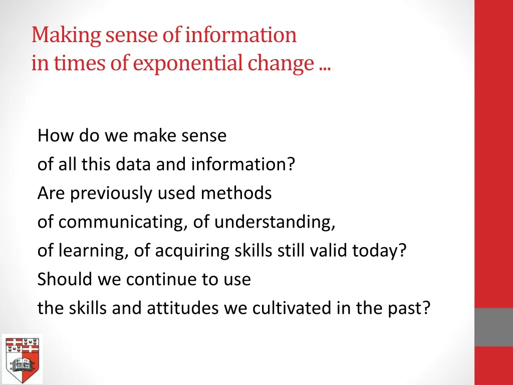 making sense of information in times