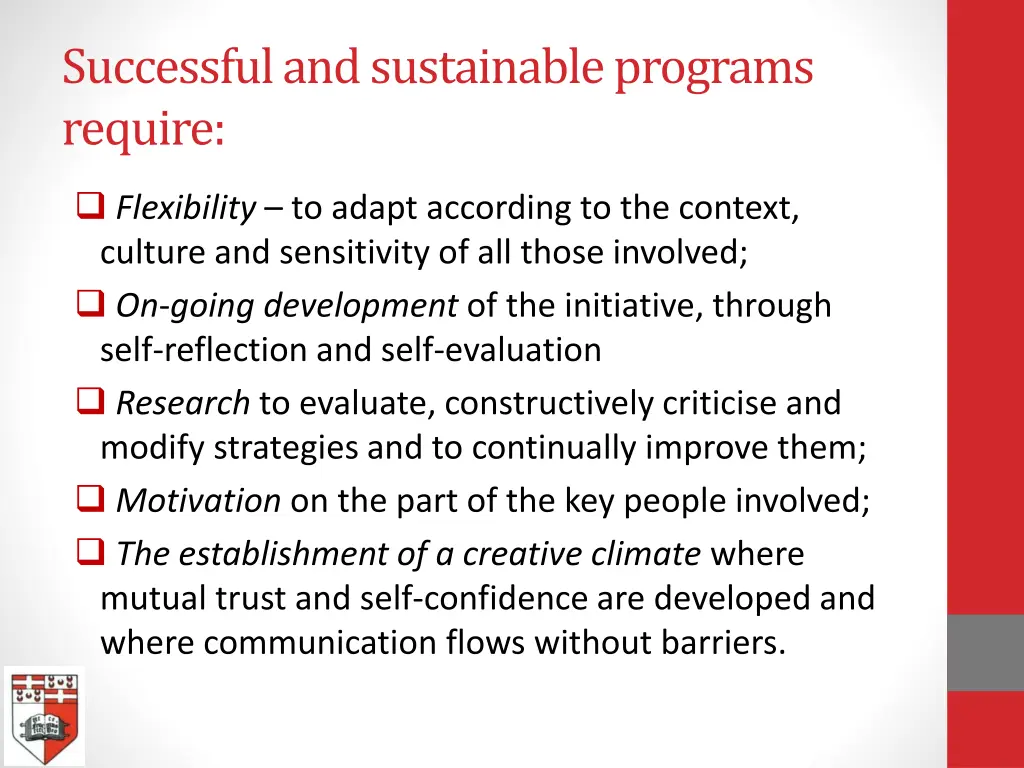 successful and sustainable programs require