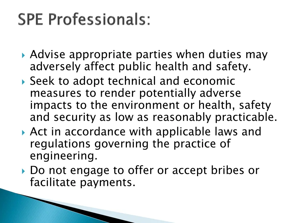 advise appropriate parties when duties