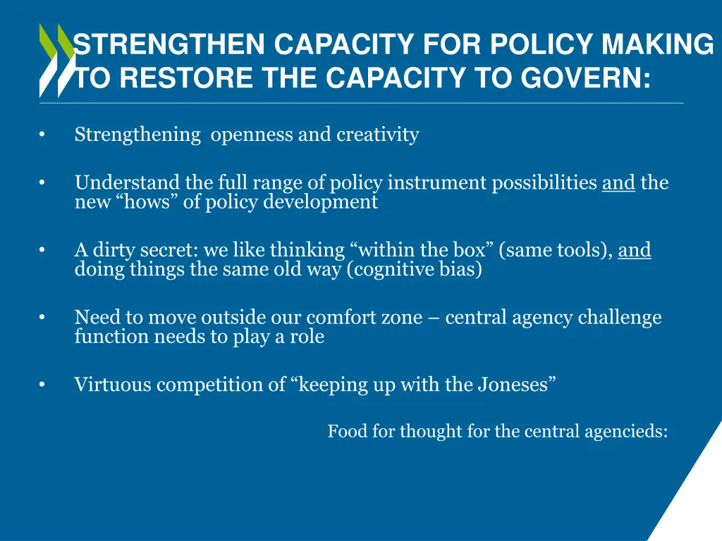 strengthen capacity for policy making to restore