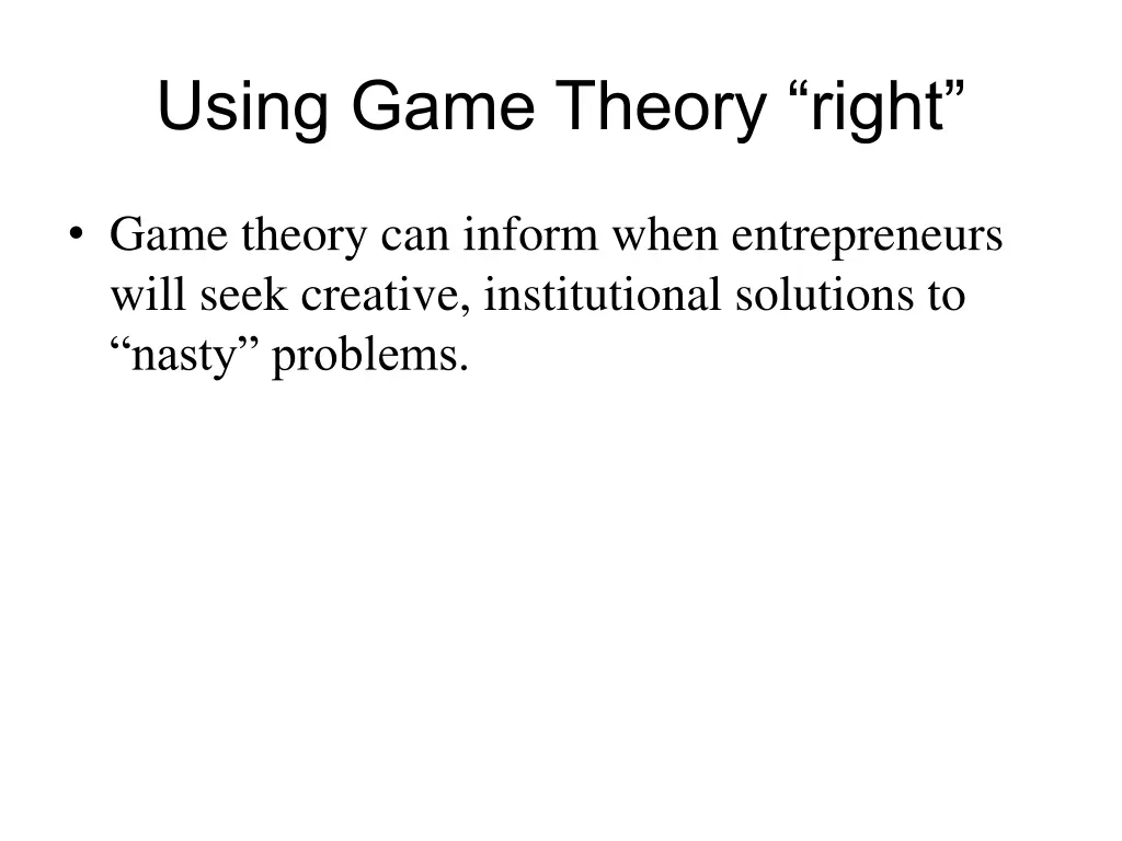 using game theory right