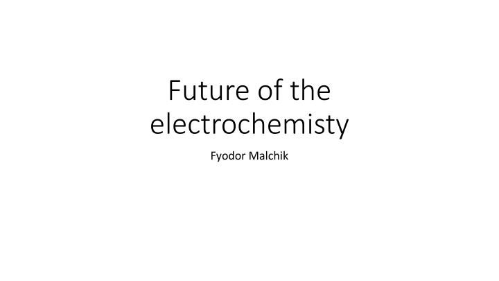 future of the electrochemisty