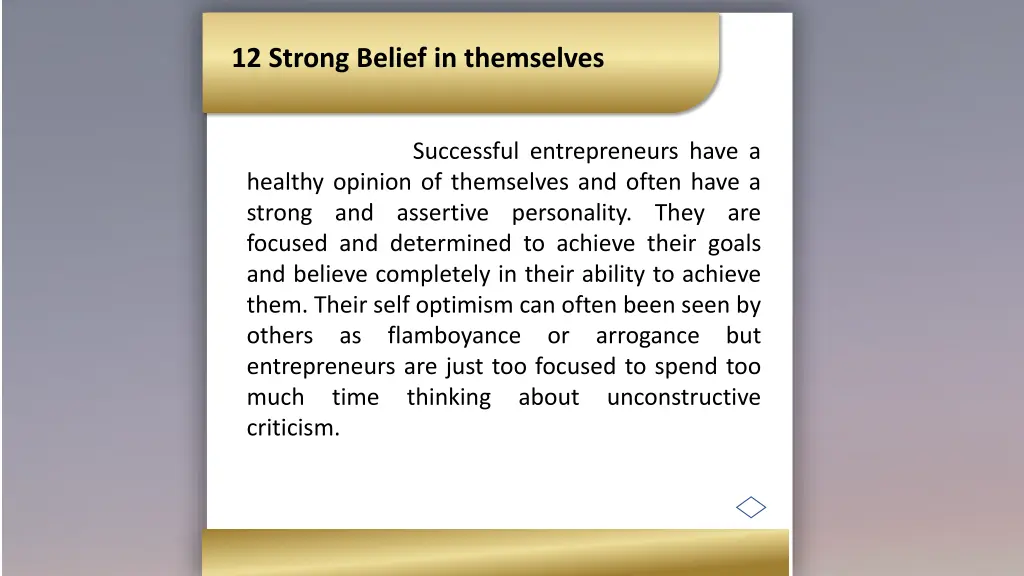 12 strong belief in themselves