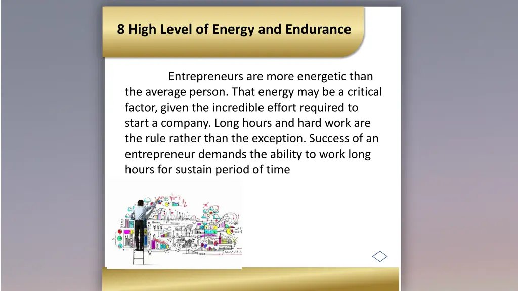 8 high level of energy and endurance