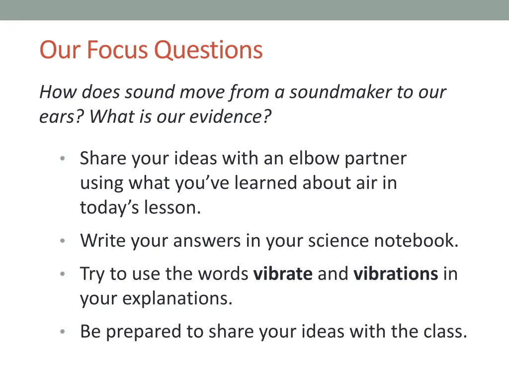 our focus questions