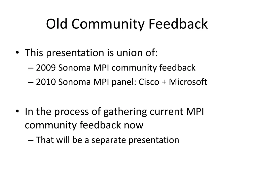 old community feedback