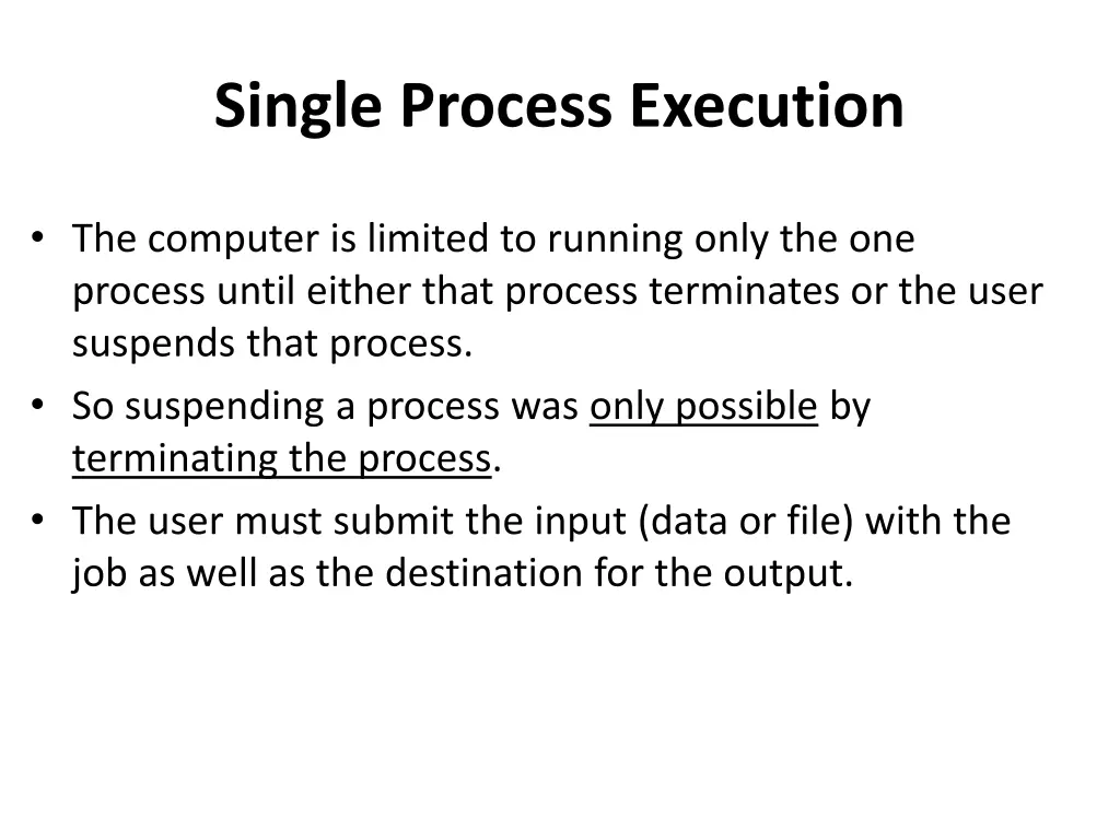 single process execution