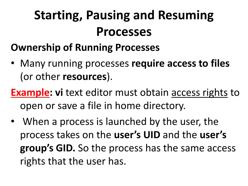 starting pausing and resuming processes ownership