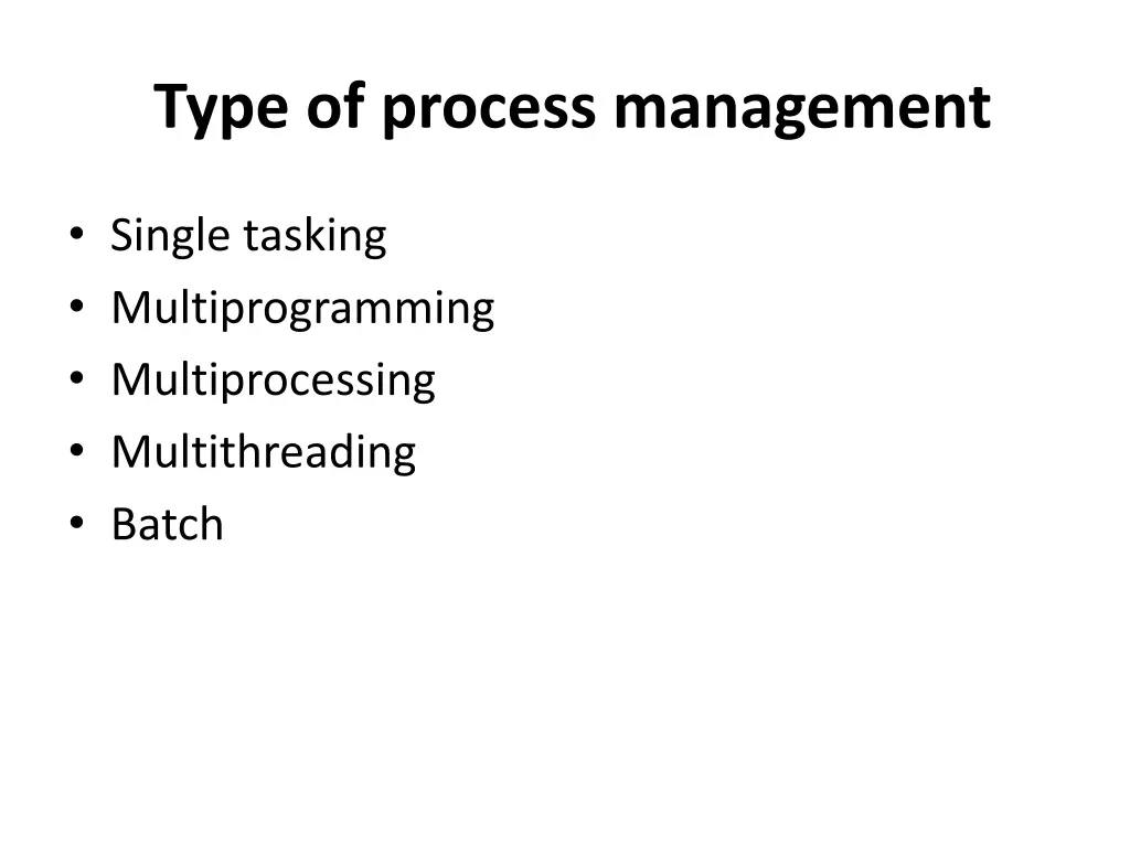 type of process management