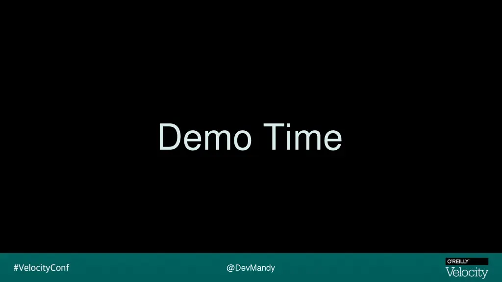 demo time