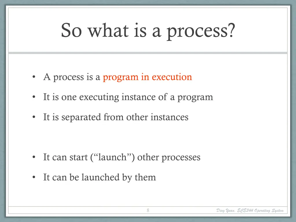 so what is a process