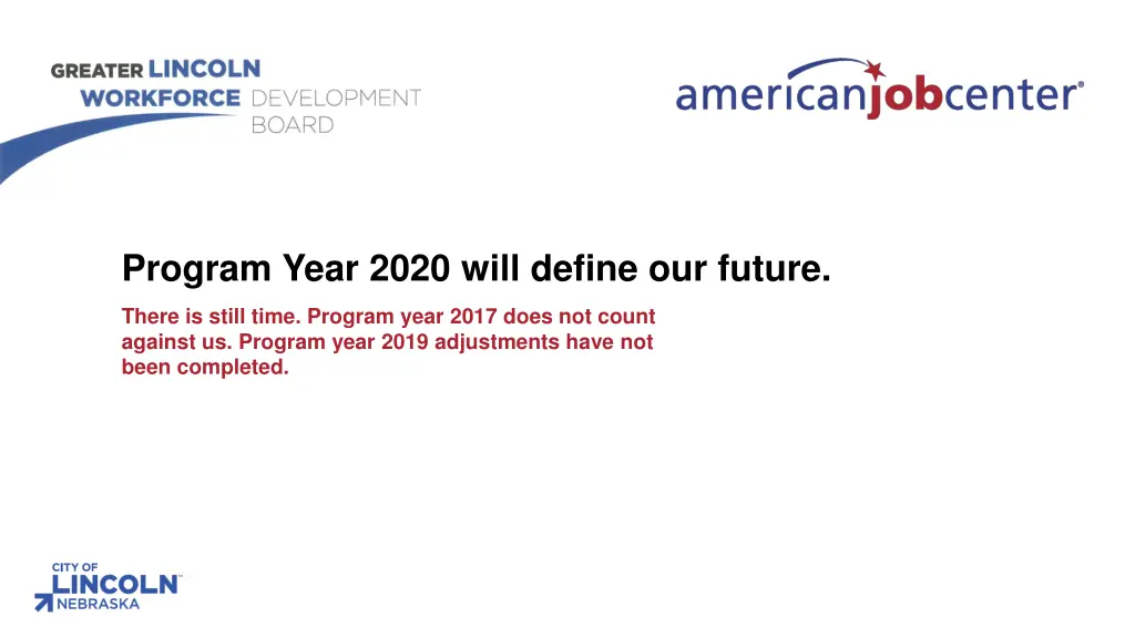 program year 2020 will define our future