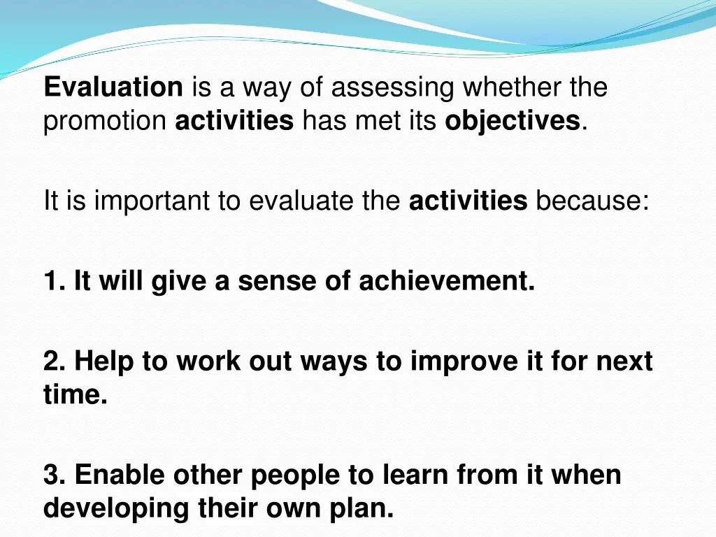 evaluation is a way of assessing whether